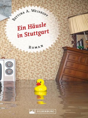 cover image of Ein Häusle in Stuttgart. Stuttgart-Roman.